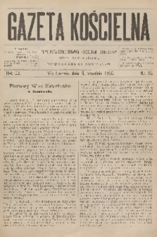 Gazeta Kościelna : pismo poświęcone sprawom kościelnym i społecznym : organ duchowieństwa. R.3, 1895, nr 36