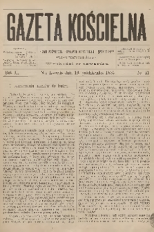 Gazeta Kościelna : pismo poświęcone sprawom kościelnym i społecznym : organ duchowieństwa. R.3, 1895, nr 41