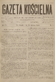 Gazeta Kościelna : pismo poświęcone sprawom kościelnym i społecznym : organ duchowieństwa. R.4, 1896, nr 4