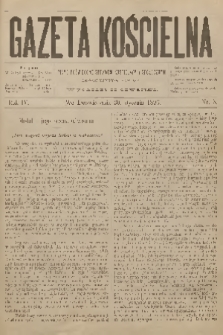 Gazeta Kościelna : pismo poświęcone sprawom kościelnym i społecznym : organ duchowieństwa. R.4, 1896, nr 5