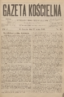 Gazeta Kościelna : pismo poświęcone sprawom kościelnym i społecznym : organ duchowieństwa. R.4, 1896, nr 10