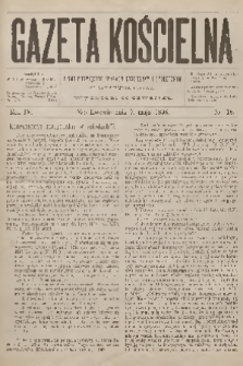 Gazeta Kościelna : pismo poświęcone sprawom kościelnym i społecznym : organ duchowieństwa. R.4, 1896, nr 18