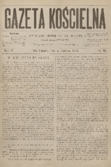 Gazeta Kościelna : pismo poświęcone sprawom kościelnym i społecznym : organ duchowieństwa. R.4, 1896, nr 22