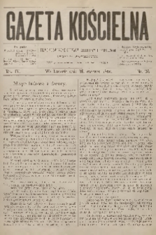 Gazeta Kościelna : pismo poświęcone sprawom kościelnym i społecznym : organ duchowieństwa. R.4, 1896, nr 25