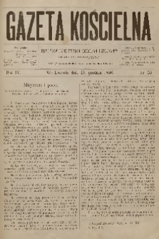 Gazeta Kościelna : pismo poświęcone sprawom kościelnym i społecznym : organ duchowieństwa. R.4, 1896, nr 50