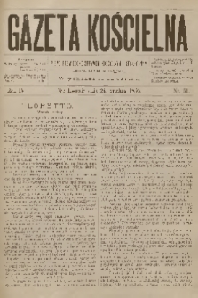 Gazeta Kościelna : pismo poświęcone sprawom kościelnym i społecznym : organ duchowieństwa. R.4, 1896, nr 51