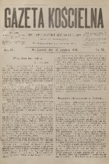 Gazeta Kościelna : pismo poświęcone sprawom kościelnym i społecznym : organ duchowieństwa. R.4, 1896, nr 52