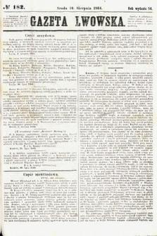 Gazeta Lwowska. 1864, nr 182