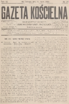 Gazeta Kościelna : pismo poświęcone sprawom kościelnym i społecznym : organ Towarzystwa Wzajem. Pomocy Kapłanów. R.11, 1903, nr 29