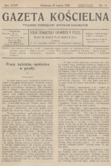 Gazeta Kościelna : tygodnik poświęcony sprawom kościelnym : organ stowarzyszeń kapłańskich w Polsce. R.33, 1926, nr 13