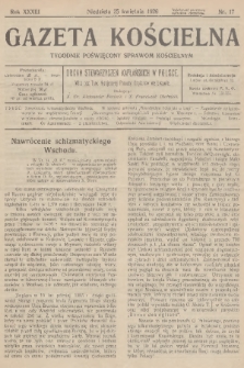 Gazeta Kościelna : tygodnik poświęcony sprawom kościelnym : organ stowarzyszeń kapłańskich w Polsce. R.33, 1926, nr 17