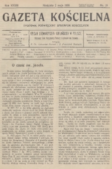 Gazeta Kościelna : tygodnik poświęcony sprawom kościelnym : organ stowarzyszeń kapłańskich w Polsce. R.33, 1926, nr 18
