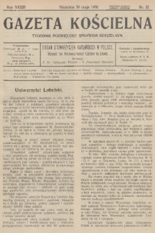 Gazeta Kościelna : tygodnik poświęcony sprawom kościelnym : organ stowarzyszeń kapłańskich w Polsce. R.33, 1926, nr 22