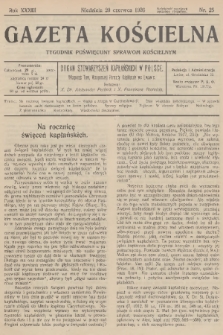 Gazeta Kościelna : tygodnik poświęcony sprawom kościelnym : organ stowarzyszeń kapłańskich w Polsce. R.33, 1926, nr 25