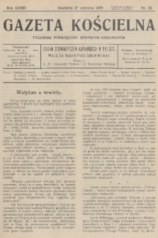 Gazeta Kościelna : tygodnik poświęcony sprawom kościelnym : organ stowarzyszeń kapłańskich w Polsce. R.33, 1926, nr 26