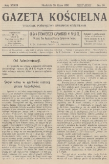 Gazeta Kościelna : tygodnik poświęcony sprawom kościelnym : organ stowarzyszeń kapłańskich w Polsce. R.33, 1926, nr 30