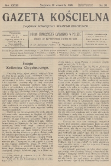 Gazeta Kościelna : tygodnik poświęcony sprawom kościelnym : organ stowarzyszeń kapłańskich w Polsce. R.33, 1926, nr 38