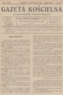 Gazeta Kościelna : tygodnik poświęcony sprawom kościelnym : organ stowarzyszeń kapłańskich w Polsce. R.33, 1926, nr 40