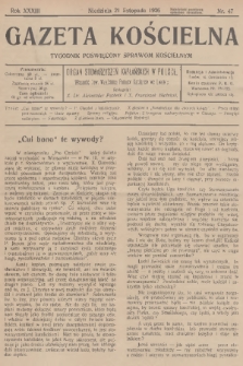 Gazeta Kościelna : tygodnik poświęcony sprawom kościelnym : organ stowarzyszeń kapłańskich w Polsce. R.33, 1926, nr 47