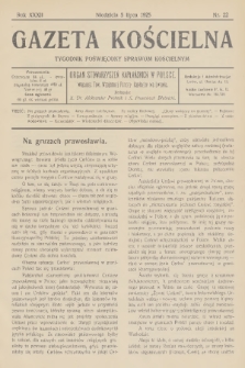 Gazeta Kościelna : tygodnik poświęcony sprawom kościelnym : organ stowarzyszeń kapłańskich w Polsce. R.32, 1925, nr 22 + dod.