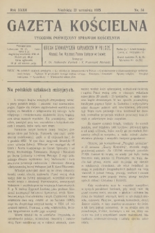 Gazeta Kościelna : tygodnik poświęcony sprawom kościelnym : organ stowarzyszeń kapłańskich w Polsce. R.32, 1925, nr 34