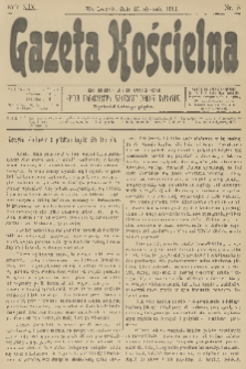 Gazeta Kościelna : pismo poświęcone sprawom kościelnym i społecznym : organ Towarzystwa Wzajemnej Pomocy Kapłanów. R.19, 1911, nr 5