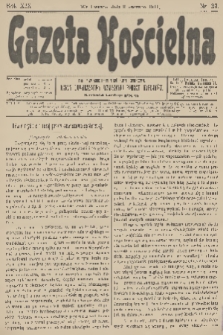 Gazeta Kościelna : pismo poświęcone sprawom kościelnym i społecznym : organ Towarzystwa Wzajemnej Pomocy Kapłanów. R.19, 1911, nr 23