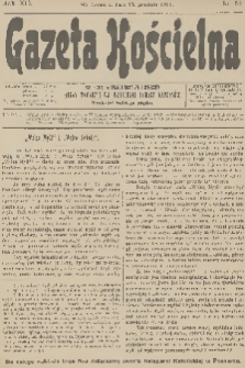 Gazeta Kościelna : pismo poświęcone sprawom kościelnym i społecznym : organ Towarzystwa Wzajemnej Pomocy Kapłanów. R.19, 1911, nr 51