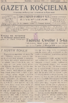 Gazeta Kościelna : tygodnik poświęcony sprawom kościelnym : organ stowarzyszeń kapłańskich w Polsce. R.40, 1933, nr 1