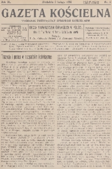 Gazeta Kościelna : tygodnik poświęcony sprawom kościelnym : organ stowarzyszeń kapłańskich w Polsce. R.40, 1933, nr 6