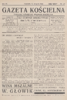 Gazeta Kościelna : tygodnik poświęcony sprawom kościelnym : organ stowarzyszeń kapłańskich w Polsce. R.40, 1933, nr 33