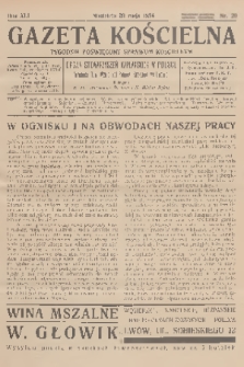 Gazeta Kościelna : tygodnik poświęcony sprawom kościelnym : organ stowarzyszeń kapłańskich w Polsce. R.41, 1934, nr 20