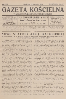 Gazeta Kościelna : tygodnik poświęcony sprawom kościelnym : organ stowarzyszeń kapłańskich w Polsce. R.41, 1934, nr 33