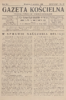 Gazeta Kościelna : tygodnik poświęcony sprawom kościelnym : organ stowarzyszeń kapłańskich w Polsce. R.41, 1934, nr 36