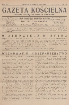 Gazeta Kościelna : tygodnik poświęcony sprawom kościelnym : organ stowarzyszeń kapłańskich w Polsce. R.41, 1934, nr 42