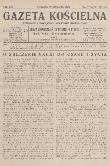 Gazeta Kościelna : tygodnik poświęcony sprawom kościelnym : organ stowarzyszeń kapłańskich w Polsce. R.41, 1934, nr 46