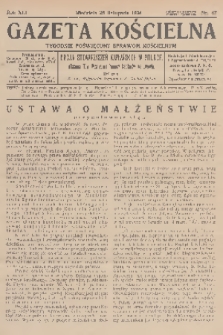 Gazeta Kościelna : tygodnik poświęcony sprawom kościelnym : organ stowarzyszeń kapłańskich w Polsce. R.41, 1934, nr 47