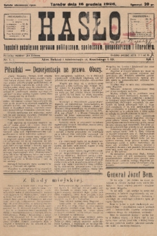 Hasło : tygodnik poświęcony sprawom politycznym, społecznym, gospodarczym i literackim. R.1, 1926, nr 1