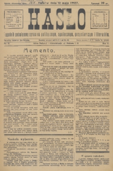 Hasło : tygodnik poświęcony sprawom politycznym, społecznym, gospodarczym i literackim. R.2, 1927, nr 19