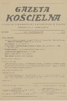 Gazeta Kościelna : tygodnik stowarzyszeń kapłańskich w Polsce. R.43, 1936, nr 47