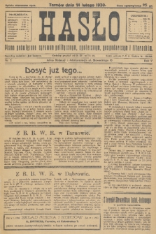 Hasło : pismo poświęcone sprawom politycznym, społecznym, gospodarczym i literackim. R.5, 1930, nr 7
