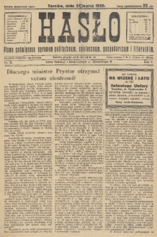 Hasło : pismo poświęcone sprawom politycznym, społecznym, gospodarczym i literackim. R.5, 1930, nr 12