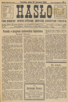 Hasło : pismo poświęcone sprawom politycznym, społecznym, gospodarczym i literackim. R.5, 1930, nr 26