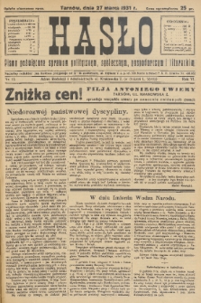 Hasło : pismo poświęcone sprawom politycznym, społecznym, gospodarczym i literackim. R.6, 1931, nr 13