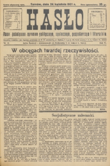 Hasło : pismo poświęcone sprawom politycznym, społecznym, gospodarczym i literackim. R.6, 1931, nr 17
