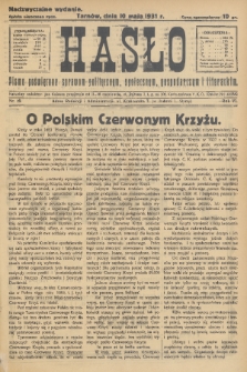 Hasło : pismo poświęcone sprawom politycznym, społecznym, gospodarczym i literackim. R.6, 1931, nr 19
