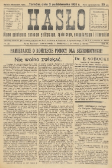Hasło : pismo poświęcone sprawom politycznym, społecznym, gospodarczym i literackim. R.6, 1931, nr 35