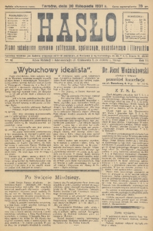 Hasło : pismo poświęcone sprawom politycznym, społecznym, gospodarczym i literackim. R.6, 1931, nr 42