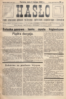 Hasło : pismo poświęcone sprawom politycznym, społecznym, gospodarczym i literackim. R.7, 1932, nr 6