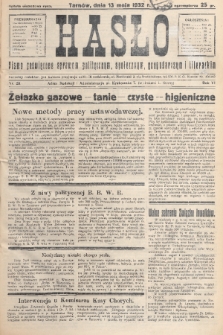 Hasło : pismo poświęcone sprawom politycznym, społecznym, gospodarczym i literackim. R.7, 1932, nr 20